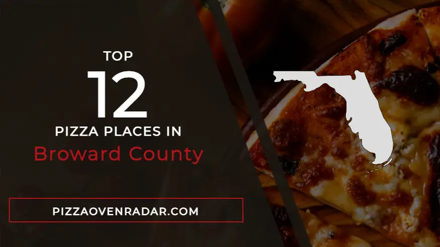 Best Pizza in Broward County (Updated Fall 2023) - Pizza Oven Radar